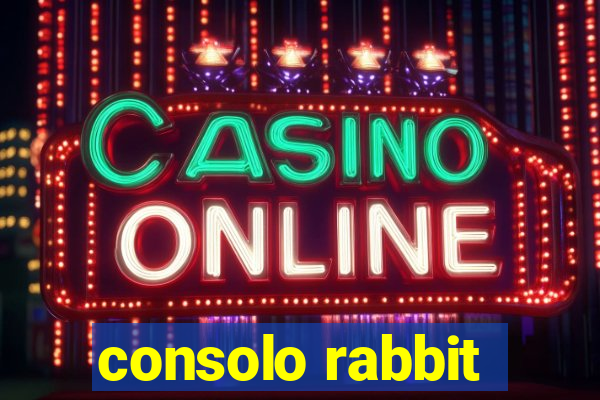 consolo rabbit